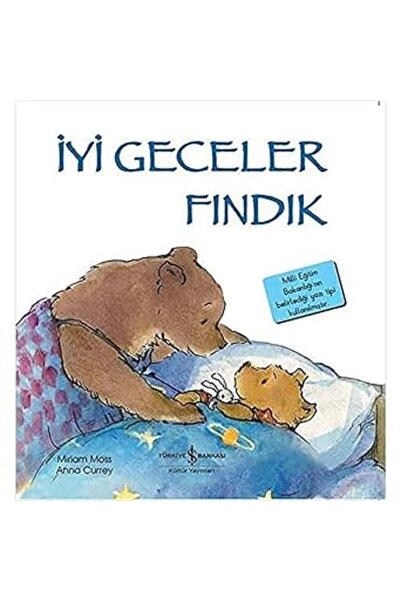 TÜRKİYE İŞ BANKASI KÜLTÜR YAYINLARI İyi Geceler Fındık : İlk Okuma Kitaplarım...