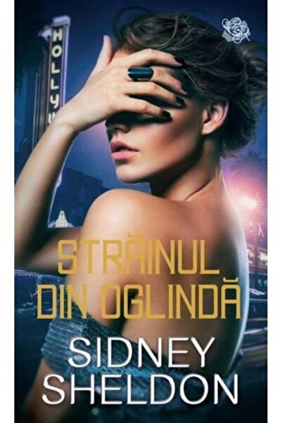 Editura Litera Strainul din oglinda, Sidney Sheldon