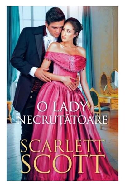 Editura Litera O lady necrutatoare, Scarlett Scott