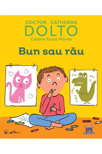 Editura Didactica Publishing House Bun sau rau, Catherine Dolto