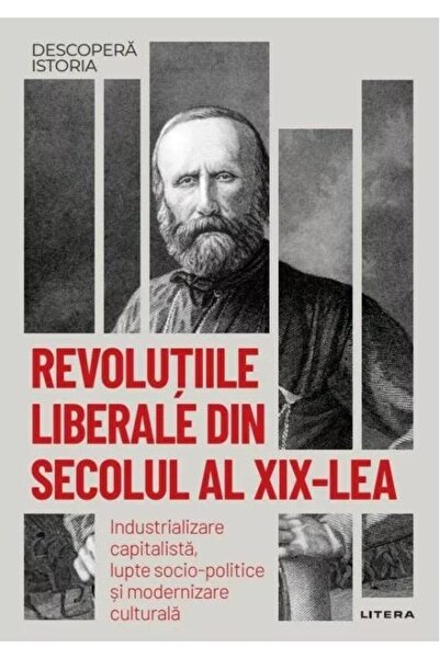 Editura Litera Revolutiile liberale din secolul al XIX-lea. Indus
