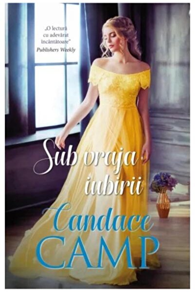 Editura Litera Sub vraja iubirii, Candace Camp