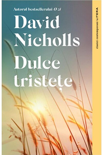 Editura Litera Dulce tristete, David Nicholls