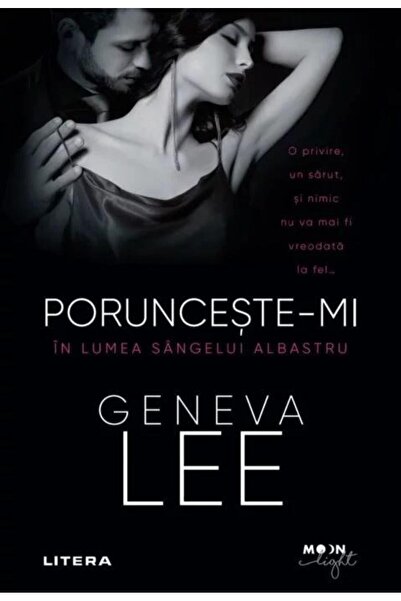 Editura Litera Porunceste-mi. In lumea sangelui albastru, Geneva