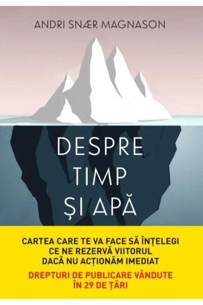 Editura Litera Despre timp si apa, Andri Snaer Magnason