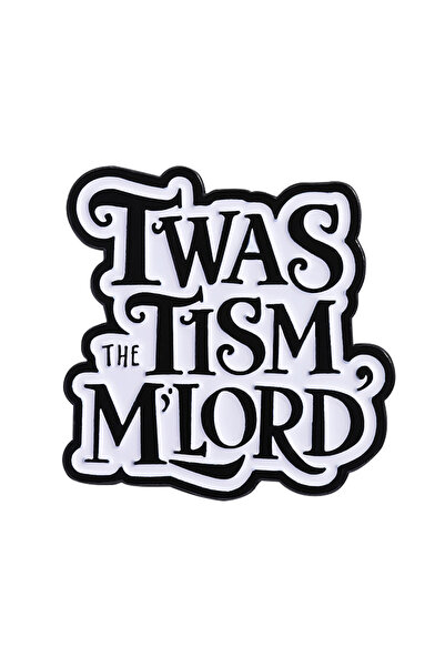 Choice كما هو موضح دبوس المينا Twa The Tism M'Lord اقتباس مخصص للتوعية بالتوح...