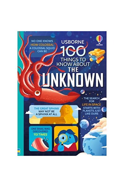 Usborne 100 Things To Know About The Unknown