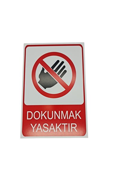 HiperAD Reklam DOKUNMAK YASAKTIR DEKOTA TABLO – Uyarı ve Bilgilendirme Tabela...