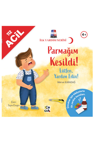 Mor Elma Yayıncılık İlk Yardım Serisi - Parmağım Kesildi! Lütfen Yardım Edin!