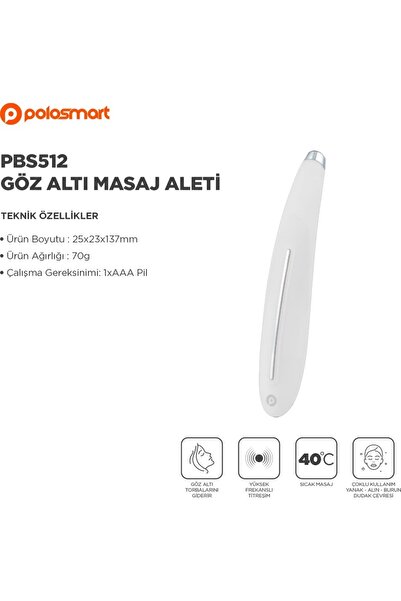 Polosmart PBS512 Pilli Göz Altı Masaj Aleti Beyaz