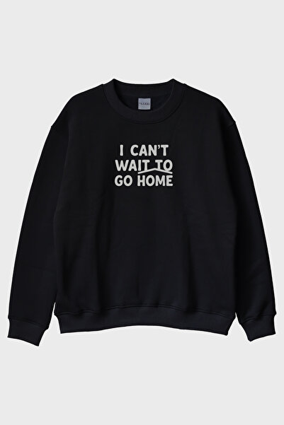 Generic Brand I Can'T Wait to Go Home Printed Design Black Crew Neck Sweatshirt