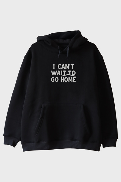Generic Brand I Can'T Wait to Go Home Printed Design Black Hoodie