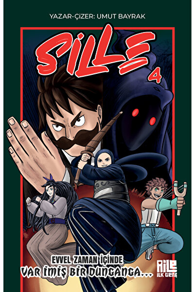 Aile Yayınları Sille-4 / Evvel Zaman İçinde Var İmiş Bir Dunganga / Umut Bayrak