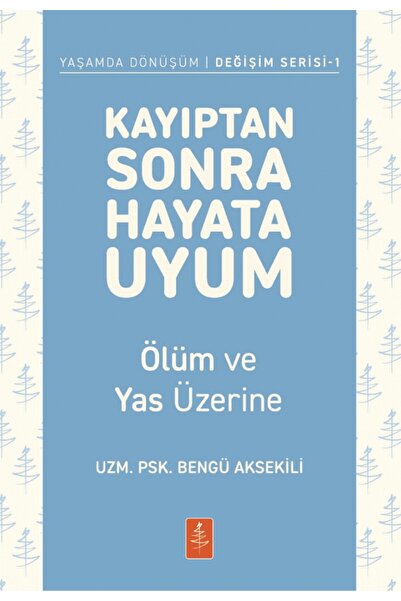 Nobel Yaşam KAYIPTAN SONRA HAYATA UYUM - Ölüm ve Yas Üzerine