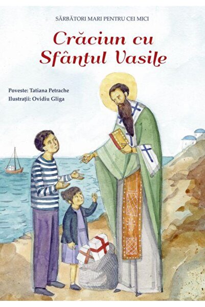 Editura Sophia Christmas with Saint Basil, Tatiana Petrache