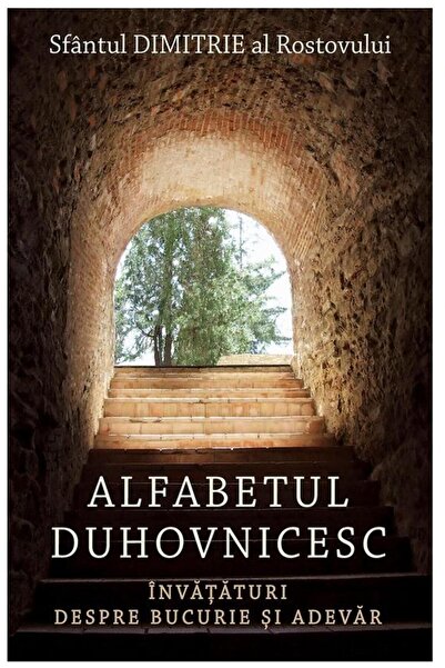 Editura Sophia The Spiritual Alphabet. Teachings on Joy