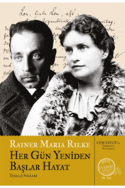 Everest Yayınları Her Gün Yeniden Başlar Hayat / Rainer Maria Rilke / / 97862...