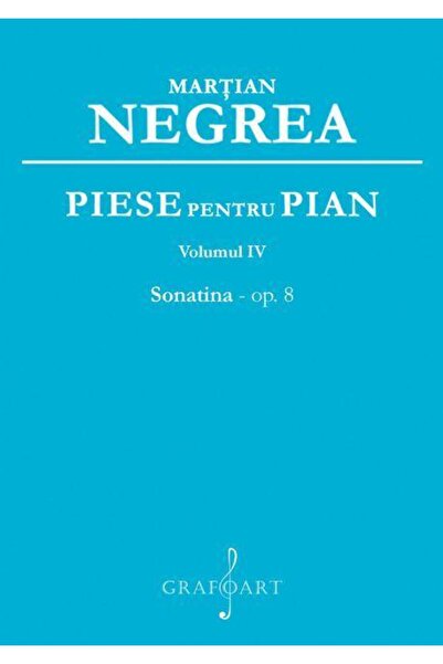 Editura Muzicala Grafoart Piese pentru pian. Volumul 4: Sonatina - op. 8, Ma