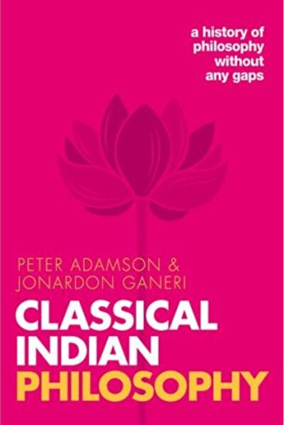 OXFORD UNIVERSITY PRESS Classical Indian Philosophy: A History of Philosophy Without Any Gaps, Vol 5