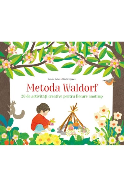 Litera The Waldorf Method. 30 Creative Activities for Each Season