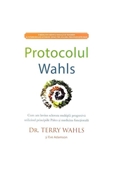 Adevar Divin Protocolul Wahls - Terry Wahls, Eve Adamson