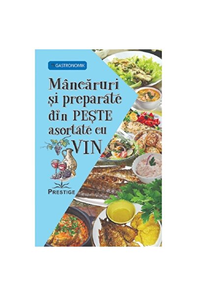 Prestige Mâncăruri și preparate din pește asociate cu vin