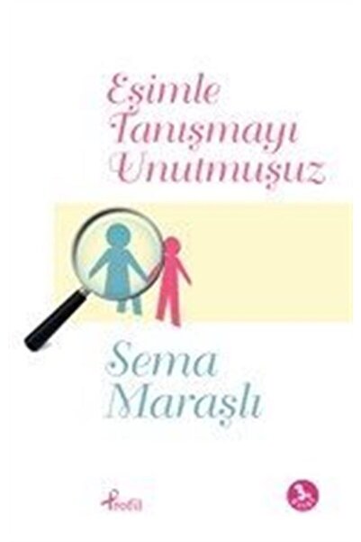 Genel Markalar Eşimle Tanışmayı Unutmuşuz