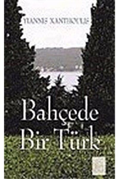 Galata Yayıncılık Bahçede Bir Türk