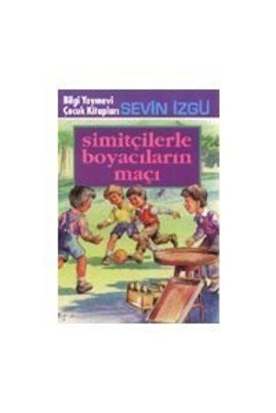Bilgi Yayınevi Simitçilerle Boyacıların Maçı