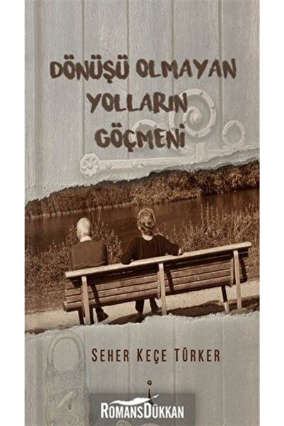 İkinci Adam Yayınları Dönüşü Olmayan Yolların Göçmeni / Seher Keçe Türker / /...
