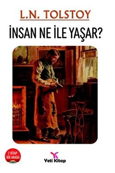 yeti kitap ماذا يعيش الإنسان مع؟ليف نيكولاييفيتش تولستوي