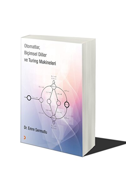 Cinius Yayınları Otomatlar, Biçimsel Diller Ve Turing Makineleri & Emre Sermutlu