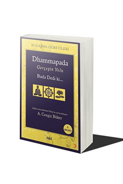 Cinius Yayınları Dhammapada Gerçeğin Yolu?buda Dedi Ki...