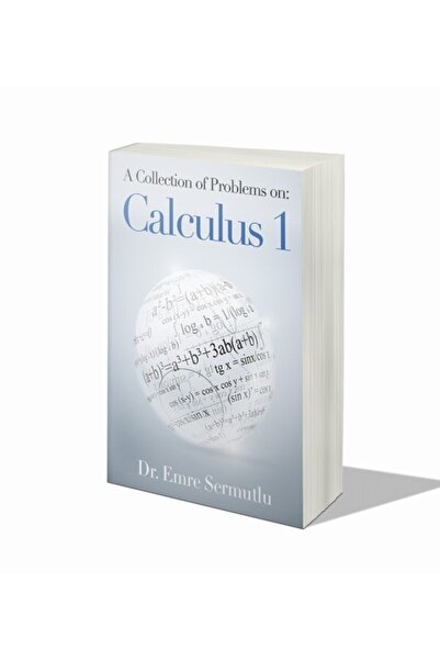 Cinius Yayınları A Collection Of Problems On: Calculus 1 & Emre Sermutlu