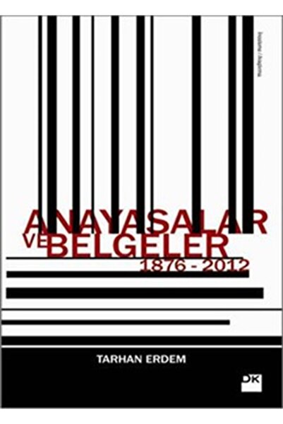 Doğan Kitap Anayasalar Ve Belgeler 1876 - 2012 / Tarhan Erdem / / 9786050911350