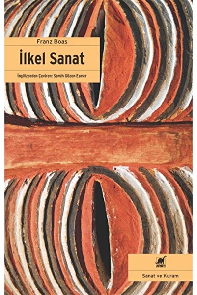 Ayrıntı Yayınları Ilkel Sanat / Franz Boas / / 9786053145325
