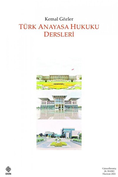 Ekin Yayınevi Türk Anayasa Hukuku Dersleri Basım Yayın - Hukuk Kitaplar Kemal...