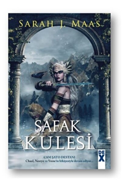 Dex Yayınevi Cam Şato 6 - Şafak Kulesi Sarah J. Maas