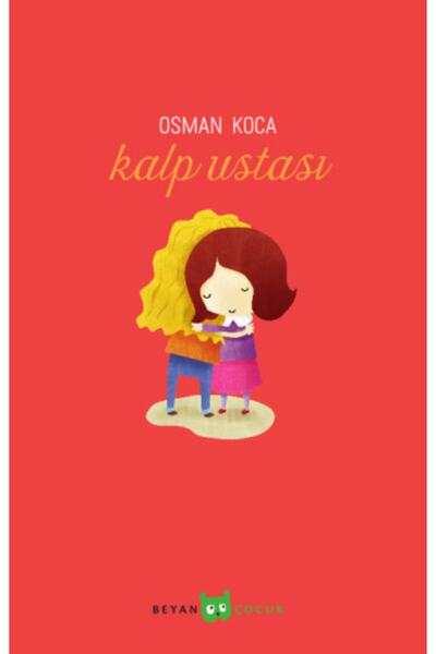 Beyan Yayınları Kalp Ustası / Osman Koca / Beyan Yayınları / 9789754736144