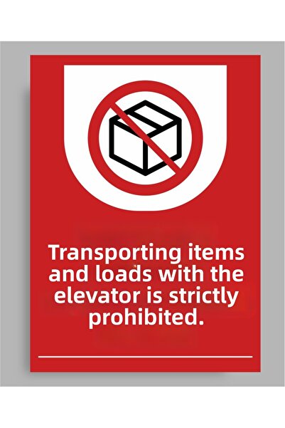 zafrakreklam منصهرة: منع حمل البضائع والحمولات بواسطة المصعد - لافتة من البول...