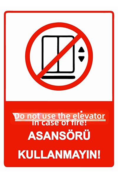 ZiPrinter Do Not Use the Elevator in Case of Fire! Isg Warning Sign Pvc A4 21...