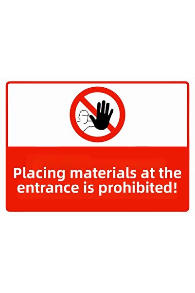 ZiPrinter Prohibited to Place Materials at Entrance Isg Warning Sign Pvc A4 2...