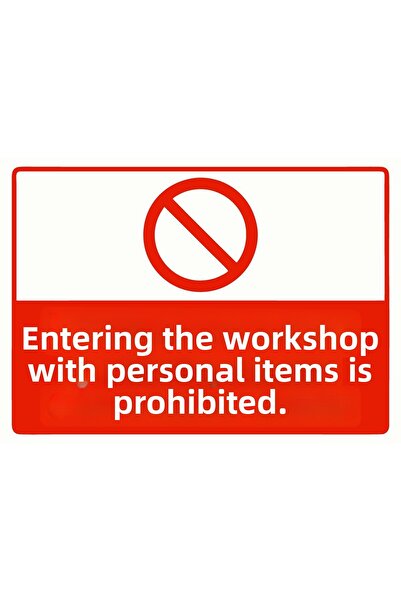 ZiPrinter ممنوع دخول مصنع الإنتاج مع الأغراض الشخصية، لافتة تحذيرية من البلاس...