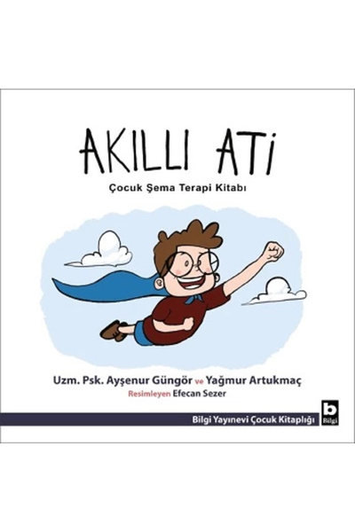 Bilgi Yayınevi Akıllı Ati / Ayşenur Güngör / Bilgi Yayınevi / 9789752213883