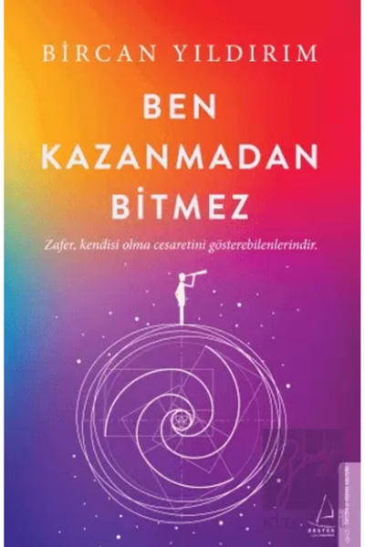 Destek Yayınları Ben Kazanmadan Bitmez / Destek Yayınları / Bircan Yıldırım