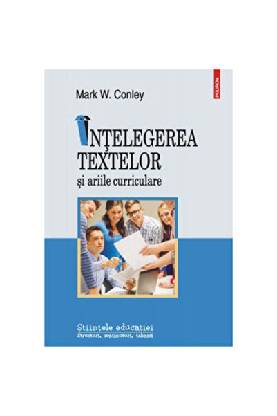 Polirom Text Comprehension and Curricular Areas - Mark W. Conley