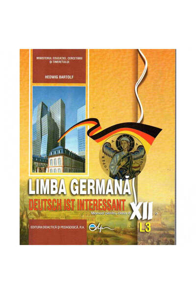 Didactica si Pedagogica Germană cls 12 L3 - Deutsch Ist Interesting - Hedwig ...