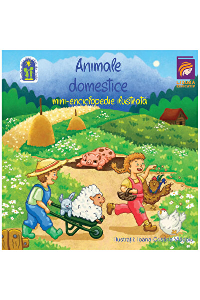 Lizuka Educativ Οικιακά ζώα. Εικονογραφημένη μίνι-εγκυκλοπαίδεια, Ioana Crist...