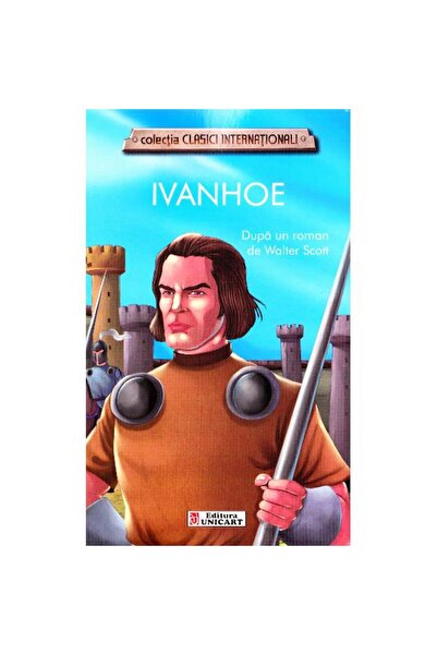 unicart Ivanhoe - după Walter Scott