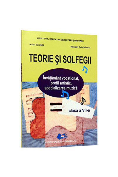Editura Didactica si Pedagogica Teorie și teorie muzicală gradul VII - Matei ...